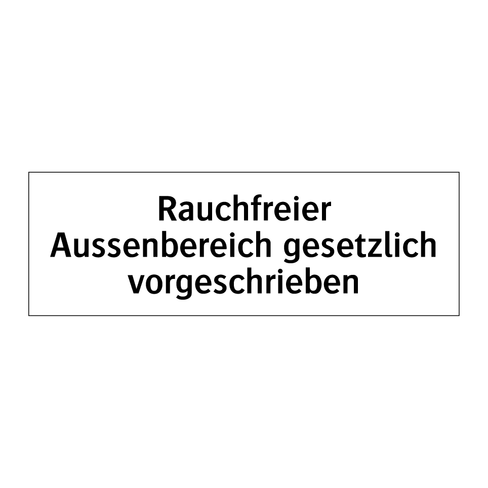 Rauchfreier Aussenbereich gesetzlich vorgeschrieben