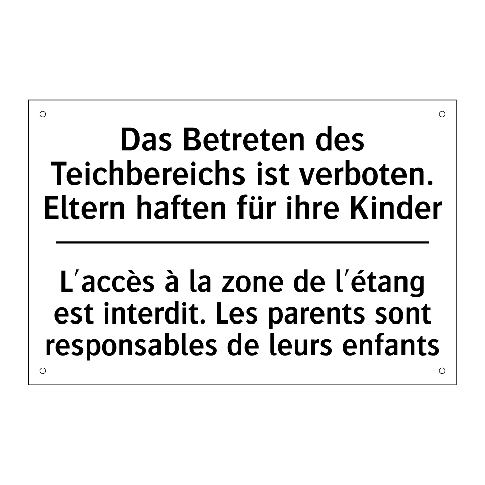 Das Betreten des Teichbereichs /.../ - L'accès à la zone de l'étang est /.../