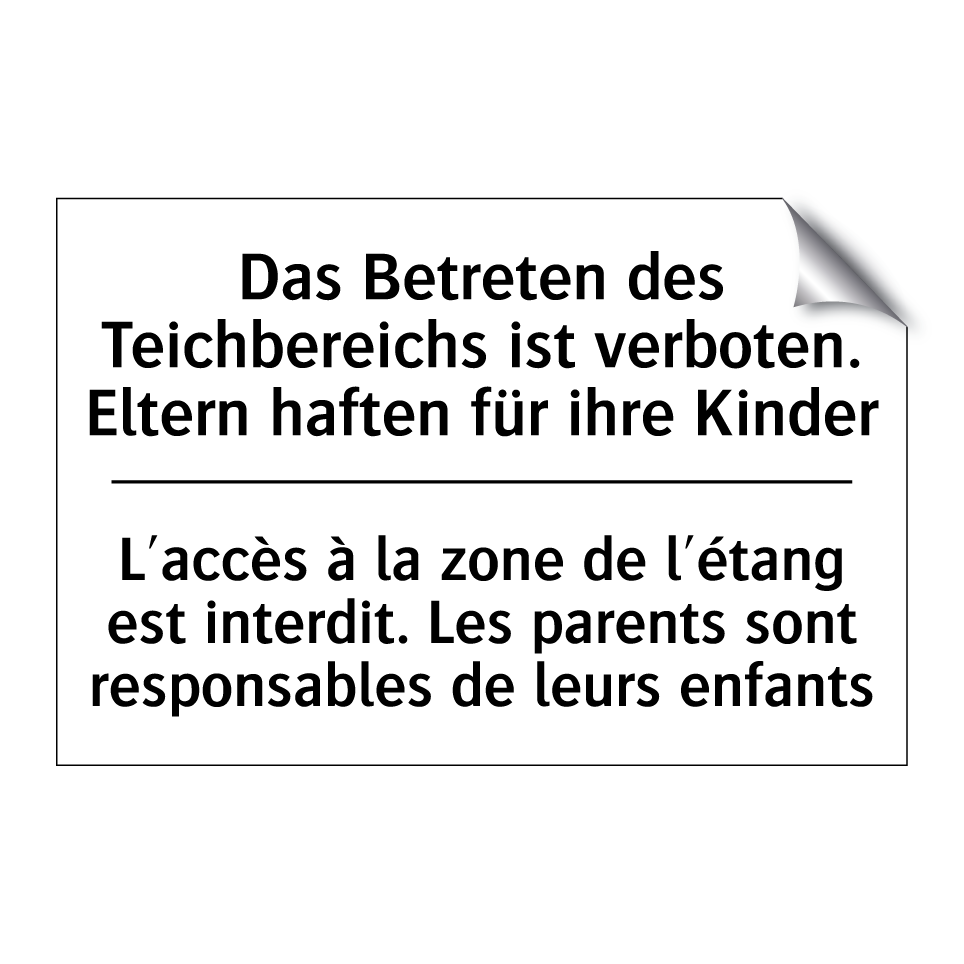 Das Betreten des Teichbereichs /.../ - L'accès à la zone de l'étang est /.../
