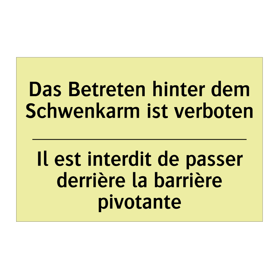 Das Betreten hinter dem Schwenkarm /.../ - Il est interdit de passer derrière /.../