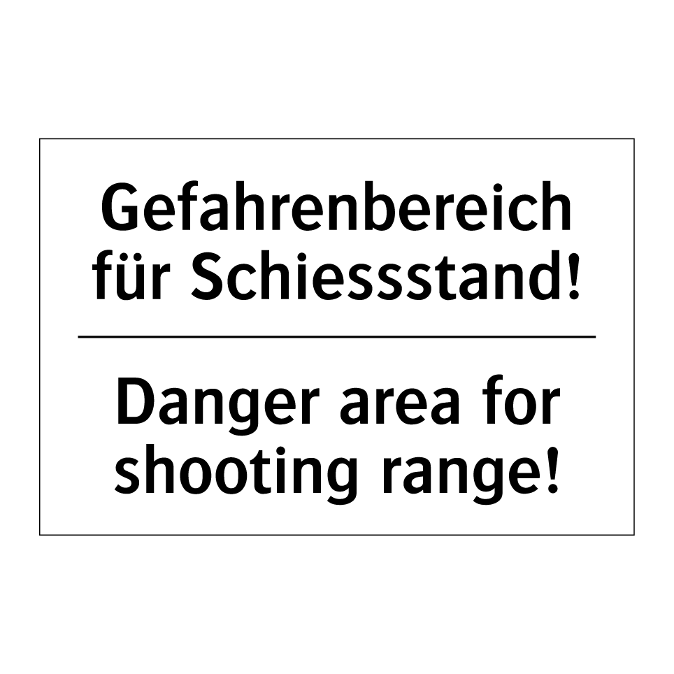 Gefahrenbereich für Schiessstand! /.../ - Danger area for shooting range! /.../