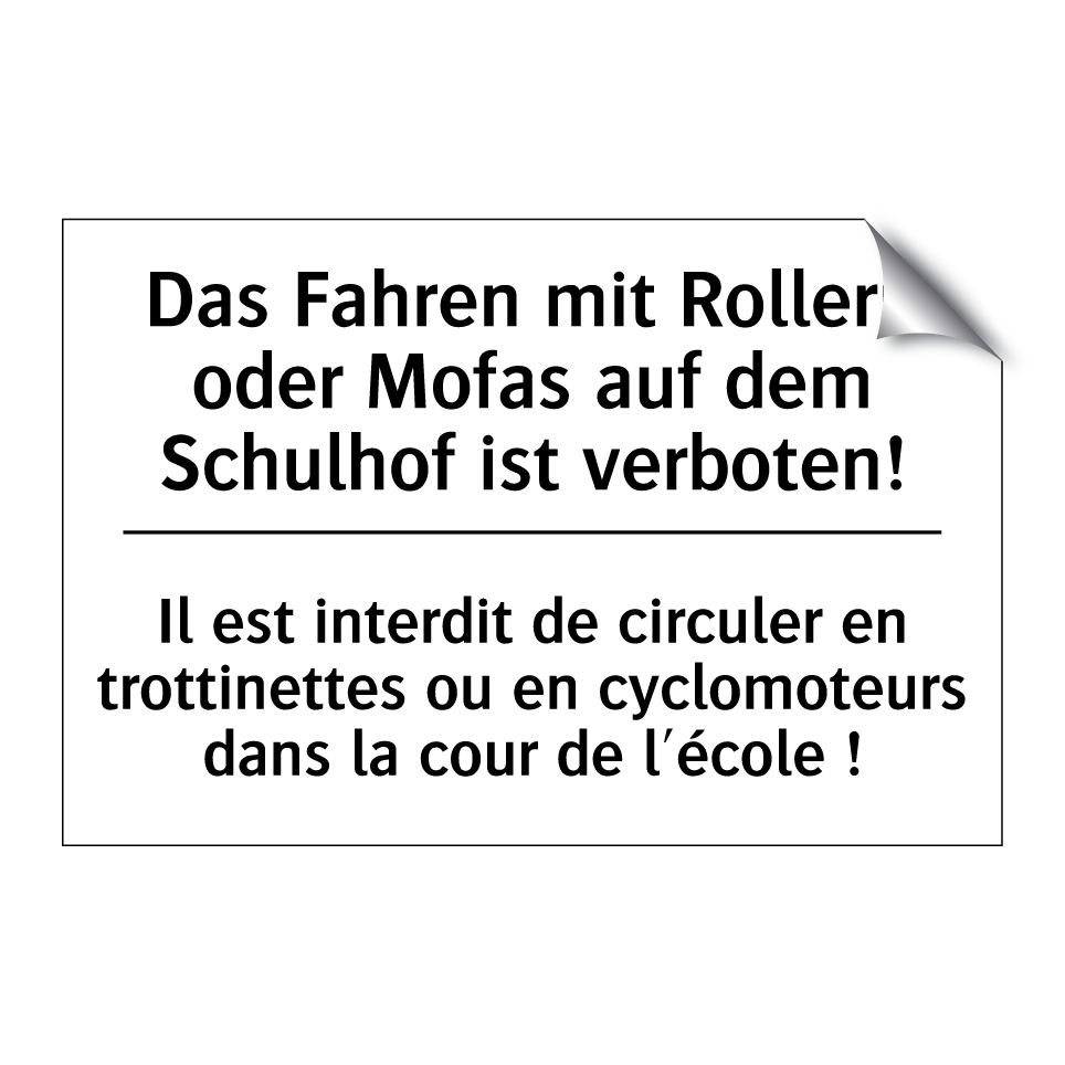 Das Fahren mit Rollern oder Mofas /.../ - Il est interdit de circuler en /.../