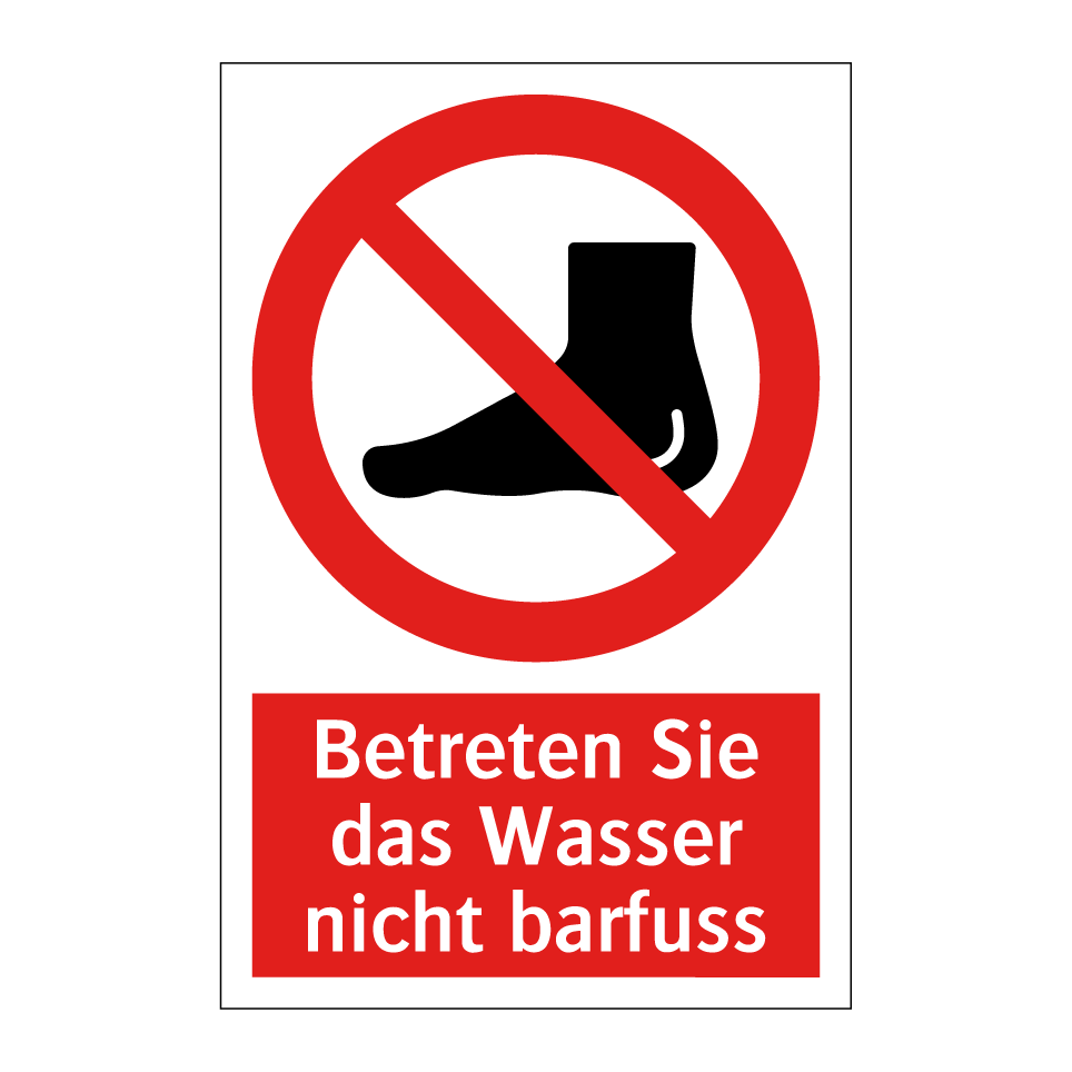 Betreten Sie das Wasser nicht barfuss