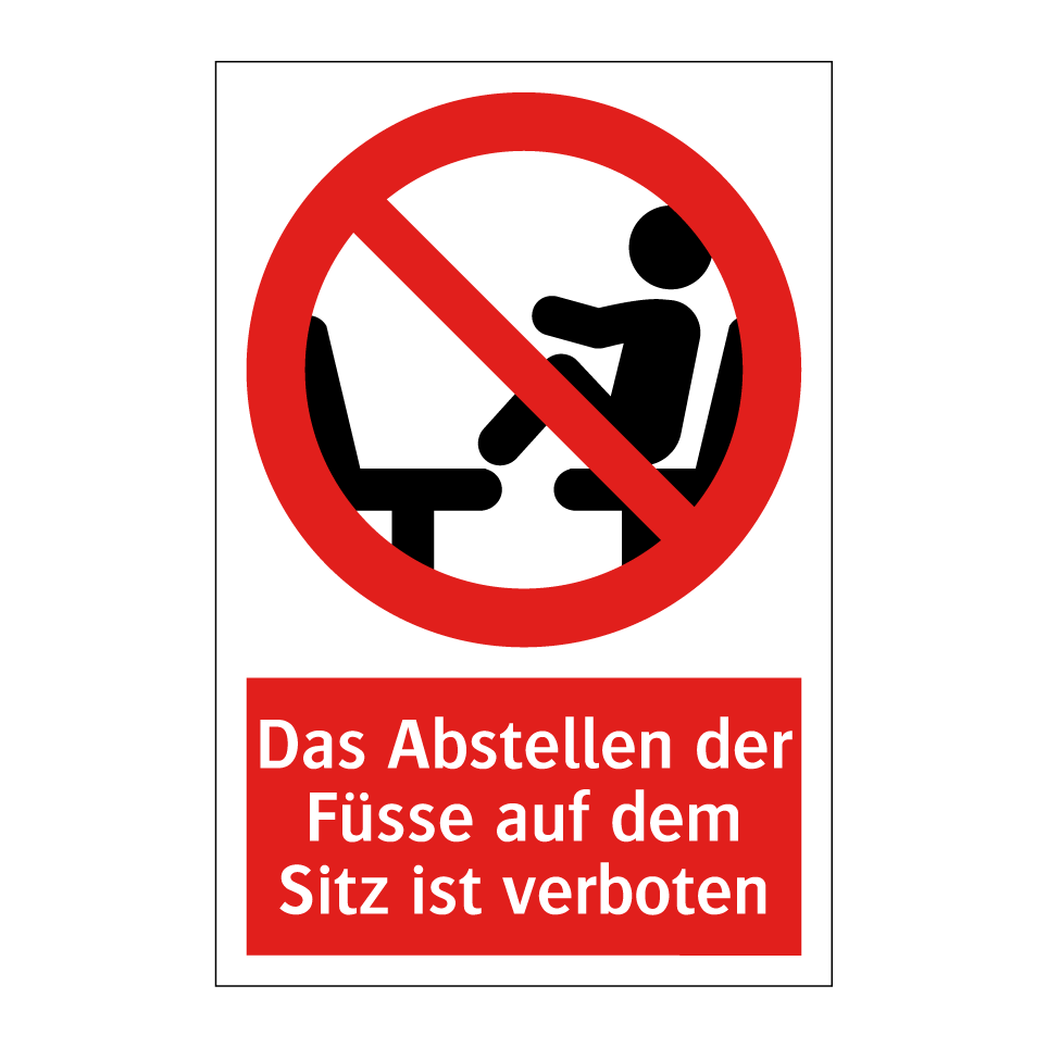 Das Abstellen der Füsse auf dem Sitz ist verboten