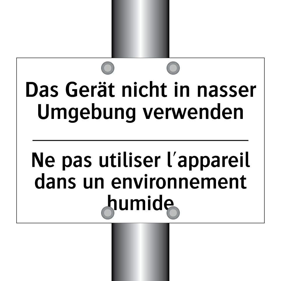 Das Gerät nicht in nasser Umgebung /.../ - Ne pas utiliser l'appareil dans /.../