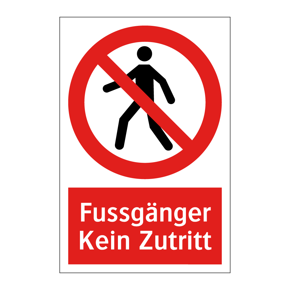 Fussgänger Kein Zutritt