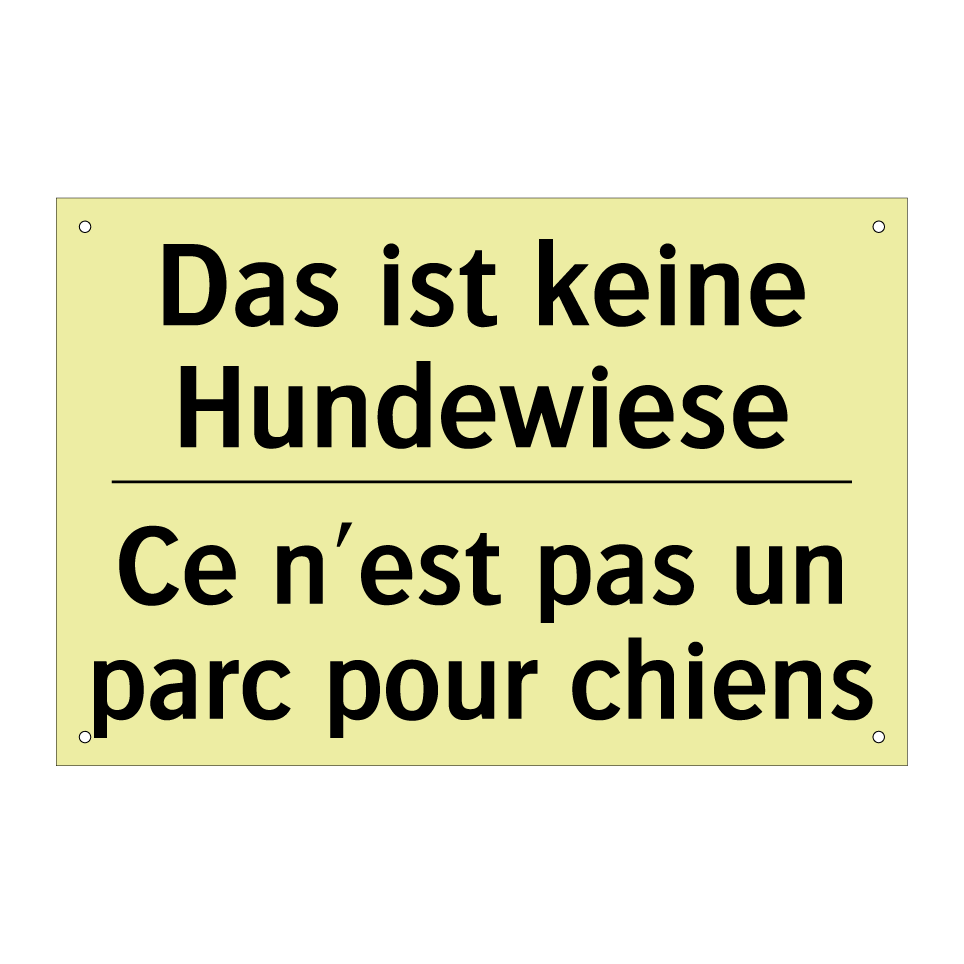 Das ist keine Hundewiese - Ce n'est pas un parc pour chiens /.../