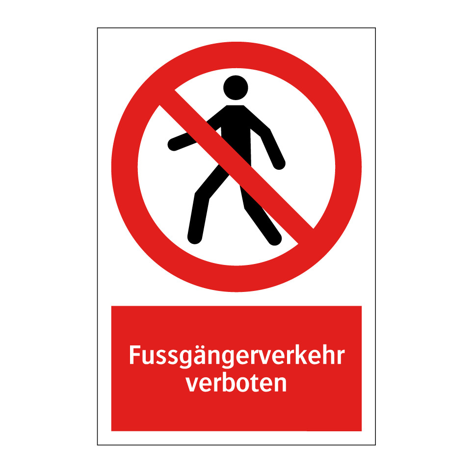 Fussgängerverkehr verboten