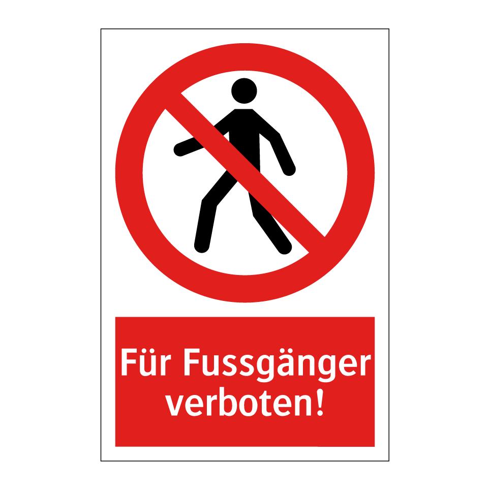 Für Fussgänger verboten!
