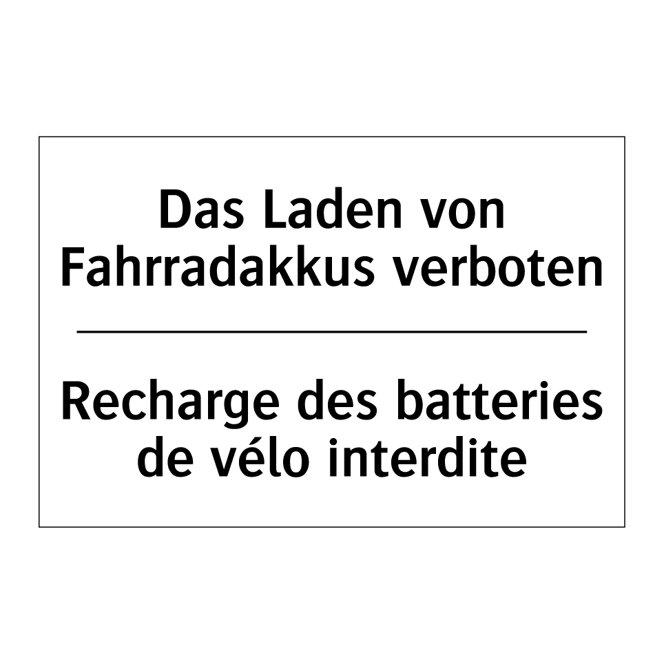 Das Laden von Fahrradakkus verboten /.../ - Recharge des batteries de vélo /.../