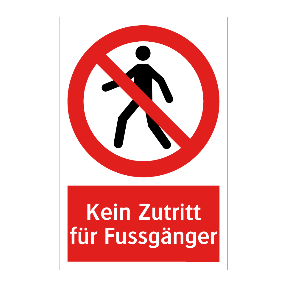Kein Zutritt für Fussgänger