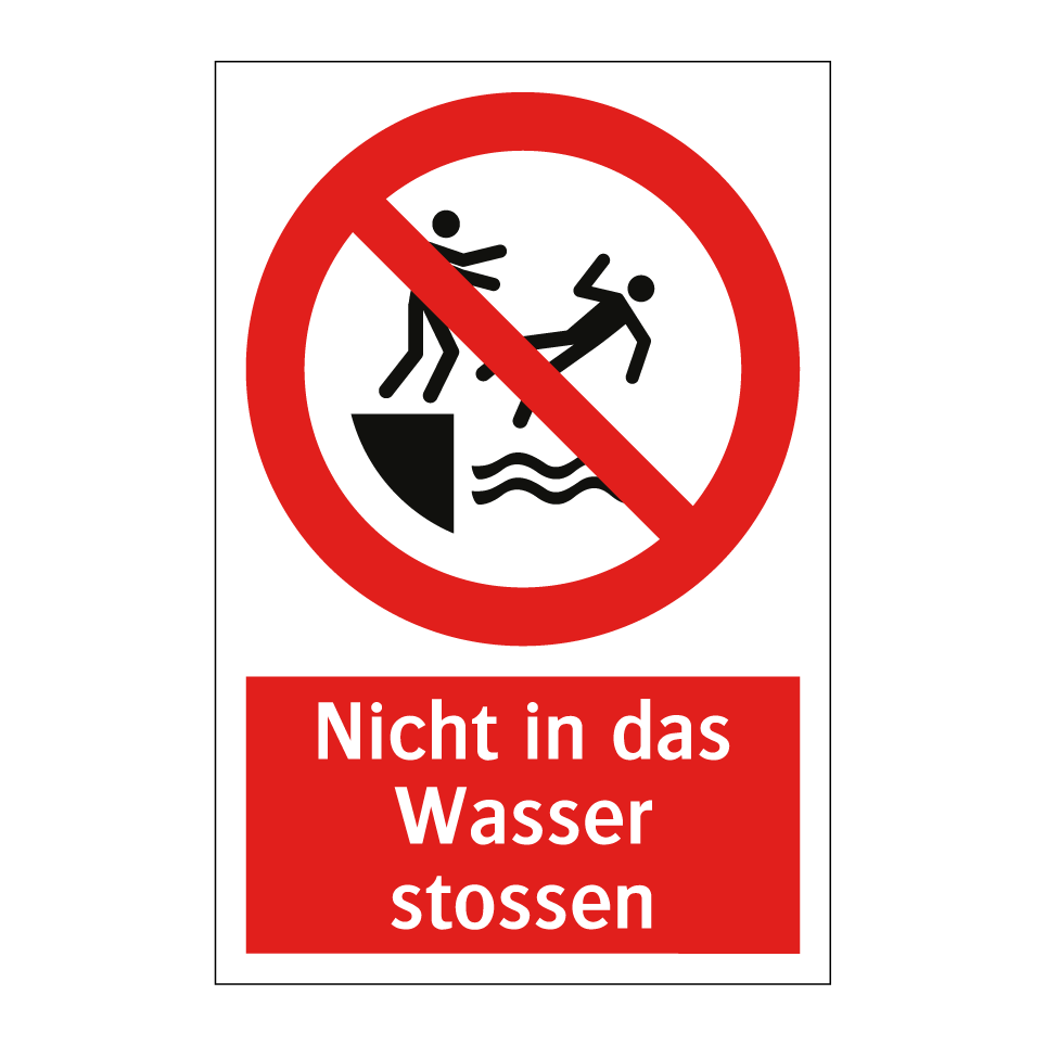 Nicht in das Wasser stossen