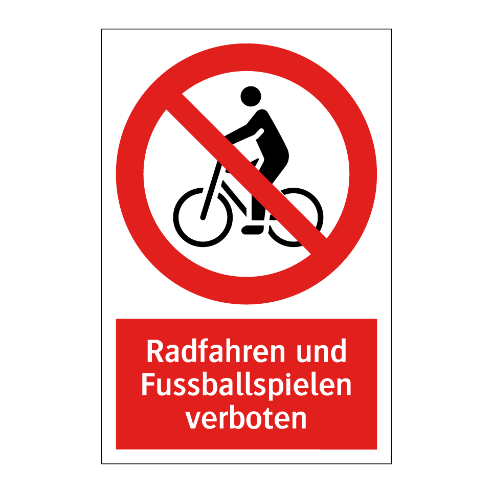 Radfahren und Fussballspielen verboten