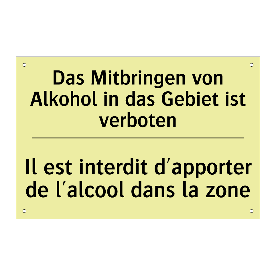 Das Mitbringen von Alkohol in /.../ - Il est interdit d'apporter de /.../