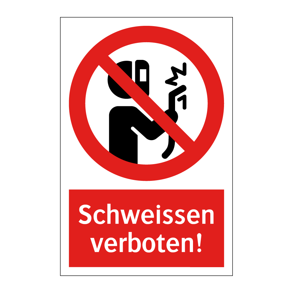 Schweissen verboten!