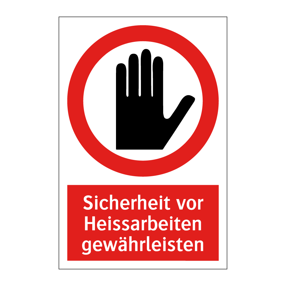 Sicherheit vor Heissarbeiten gewährleisten