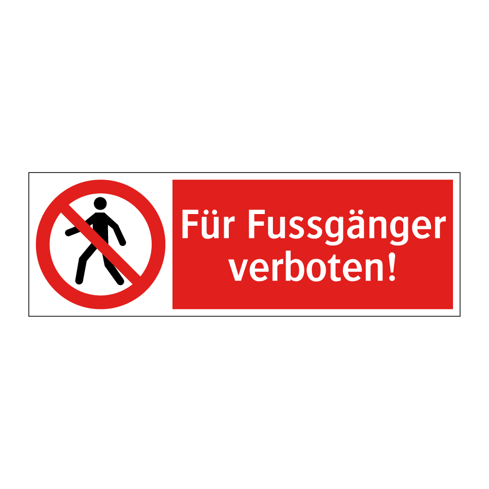 Fussgängerverkehr verboten