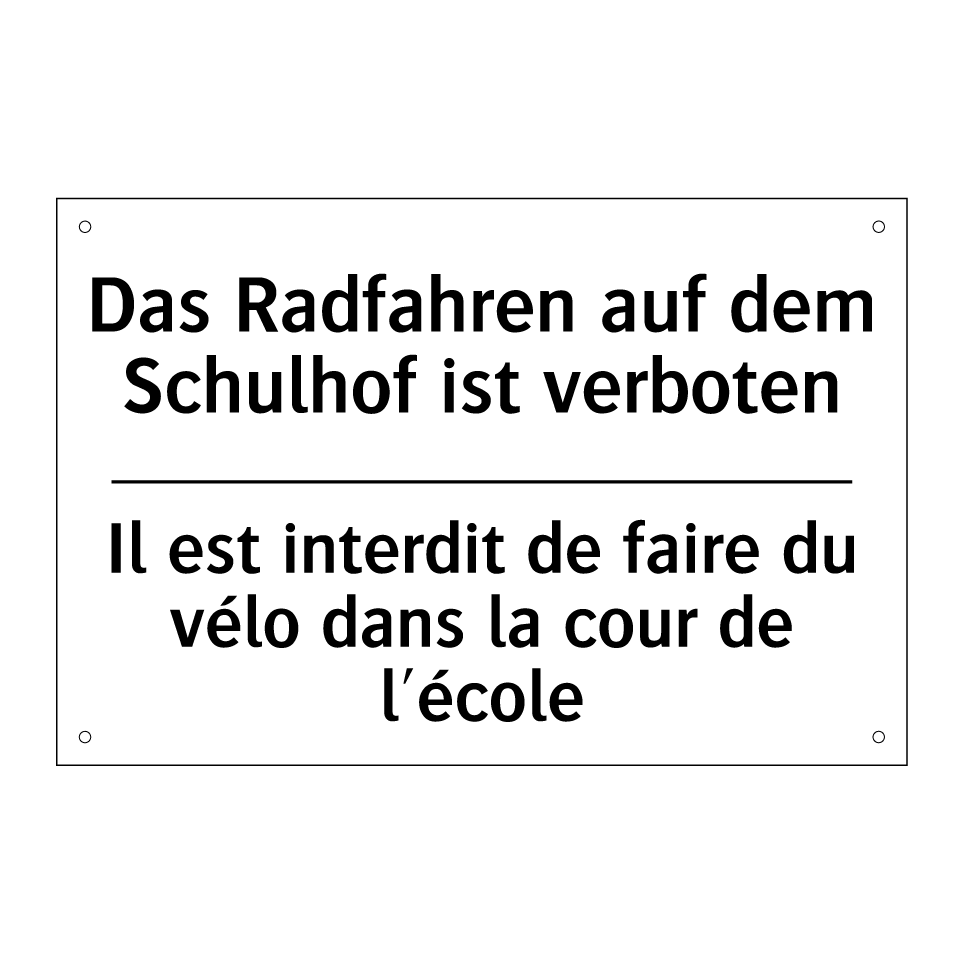Das Radfahren auf dem Schulhof /.../ - Il est interdit de faire du vélo /.../