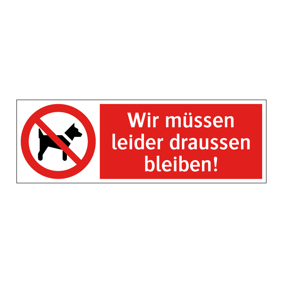 Wir müssen draussen bleiben