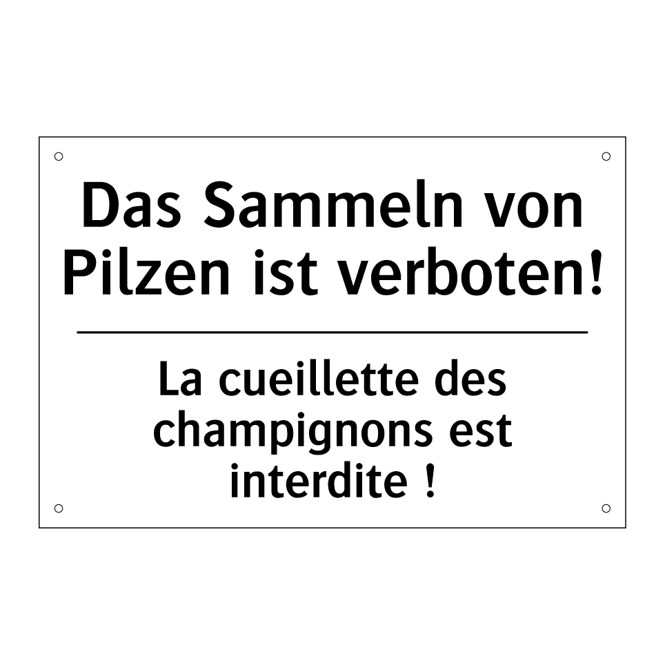Das Sammeln von Pilzen ist verboten! /.../ - La cueillette des champignons /.../