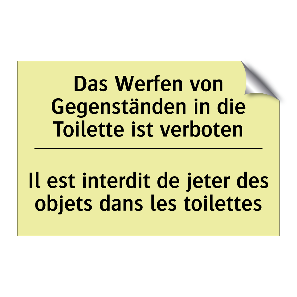 Das Werfen von Gegenständen in /.../ - Il est interdit de jeter des objets /.../