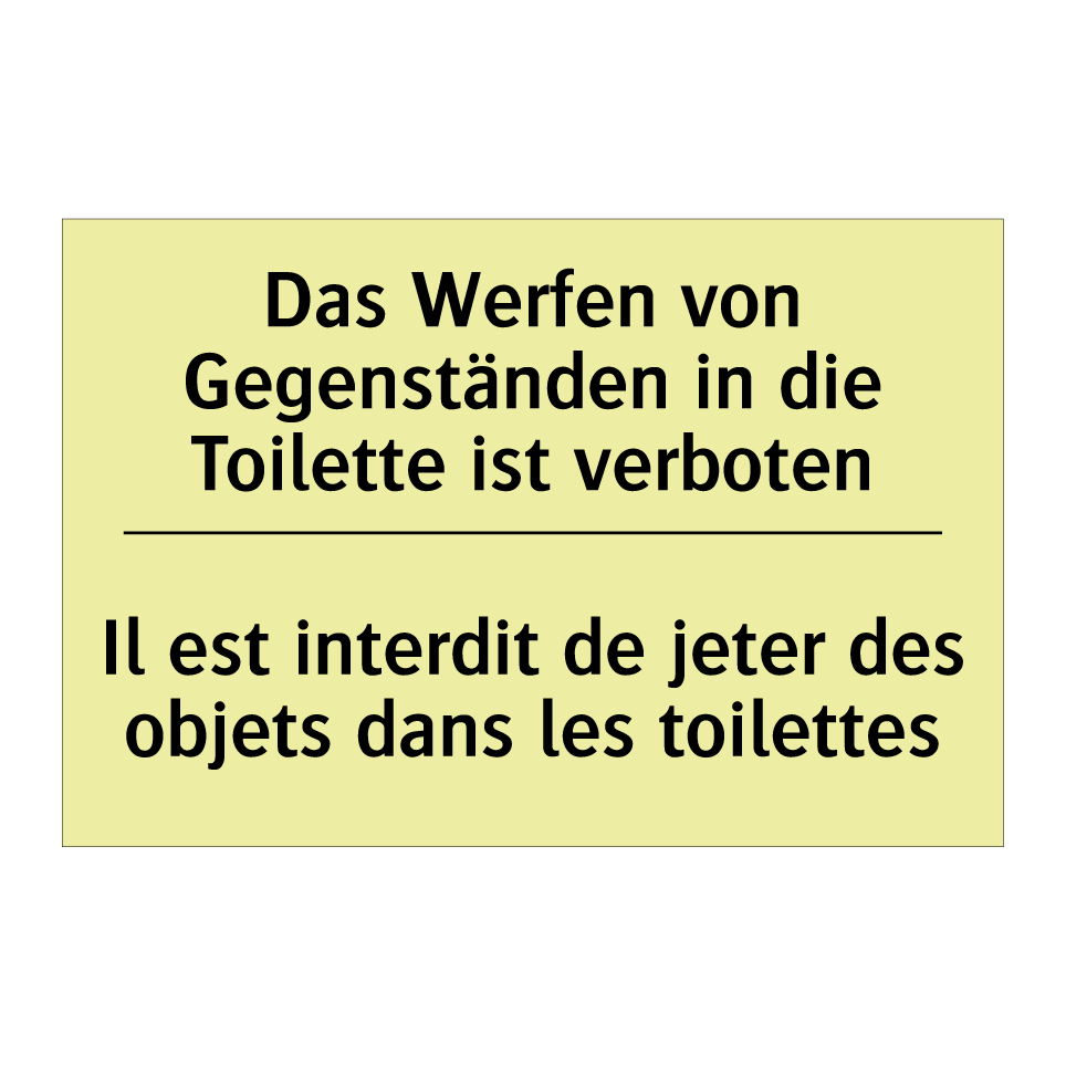 Das Werfen von Gegenständen in /.../ - Il est interdit de jeter des objets /.../