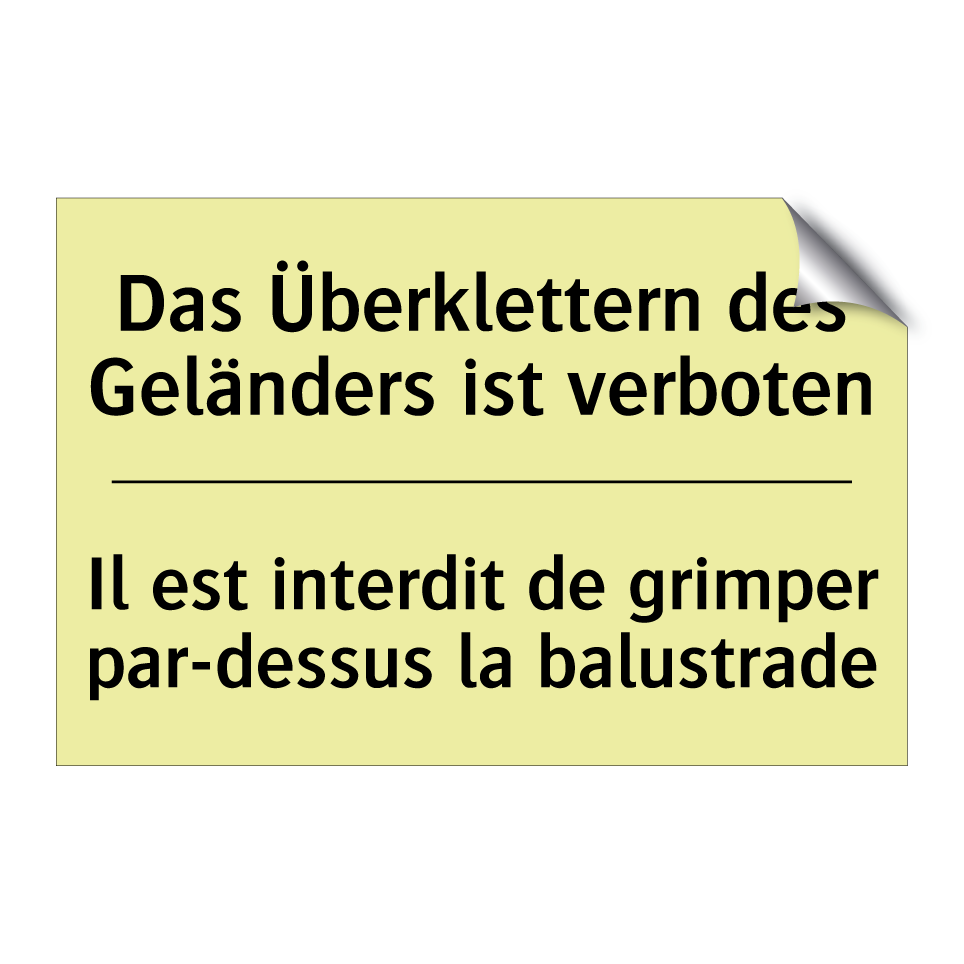 Das Überklettern des Geländers /.../ - Il est interdit de grimper par-dessus /.../