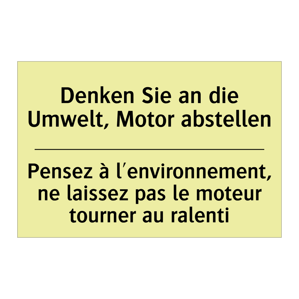 Denken Sie an die Umwelt, Motor /.../ - Pensez à l'environnement, ne laissez /.../