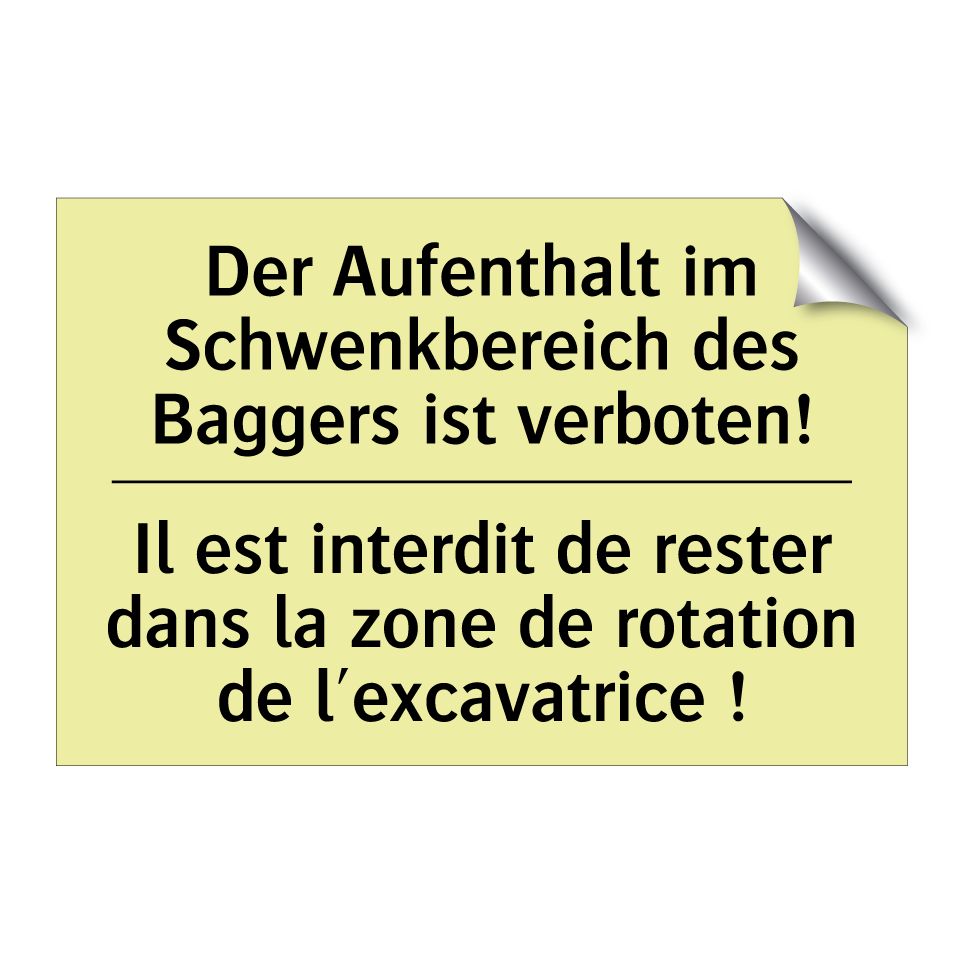 Der Aufenthalt im Schwenkbereich /.../ - Il est interdit de rester dans /.../