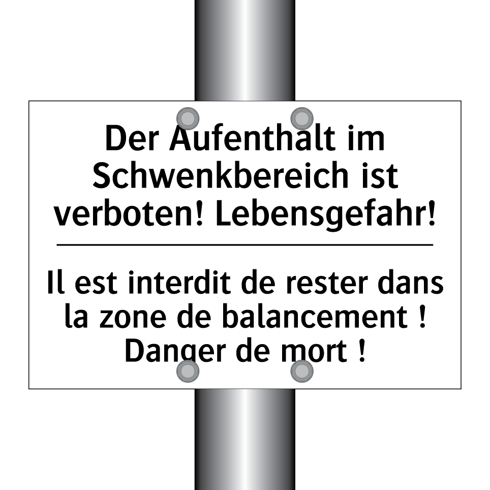 Der Aufenthalt im Schwenkbereich /.../ - Il est interdit de rester dans /.../