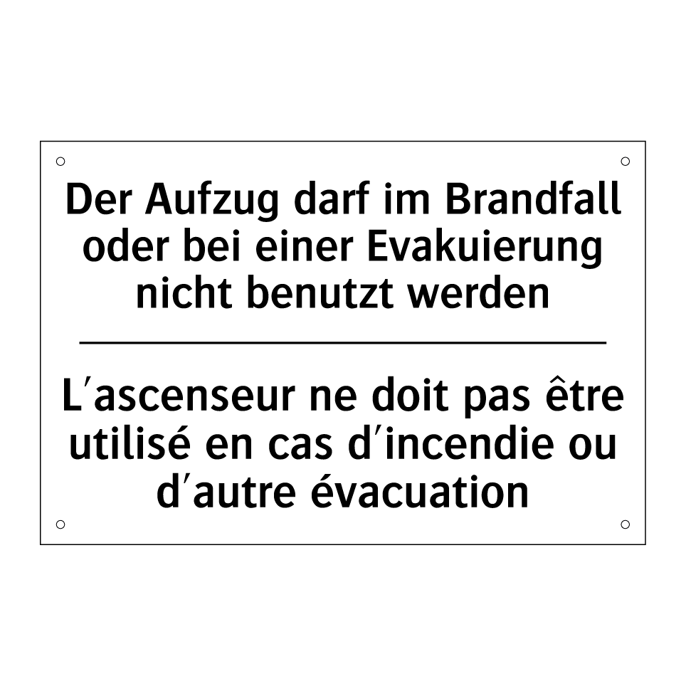 Der Aufzug darf im Brandfall oder /.../ - L'ascenseur ne doit pas être utilisé /.../