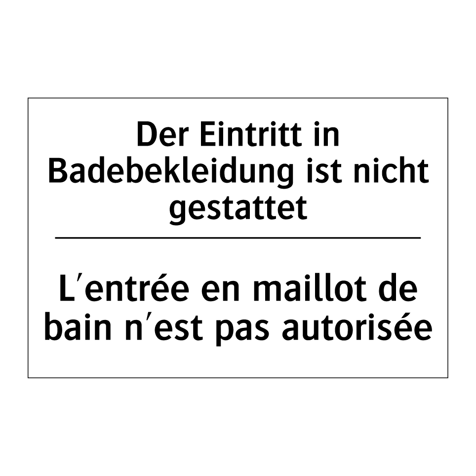 Der Eintritt in Badebekleidung /.../ - L'entrée en maillot de bain n'est /.../