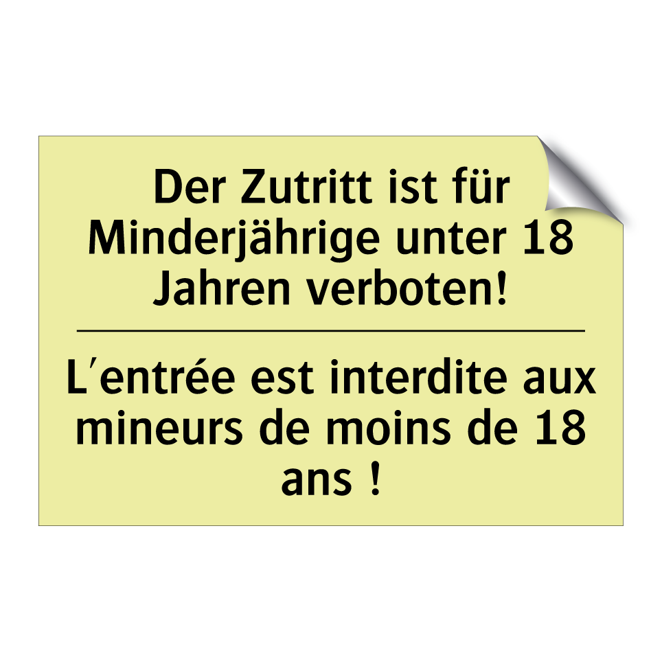 Der Zutritt ist für Minderjährige /.../ - L'entrée est interdite aux mineurs /.../