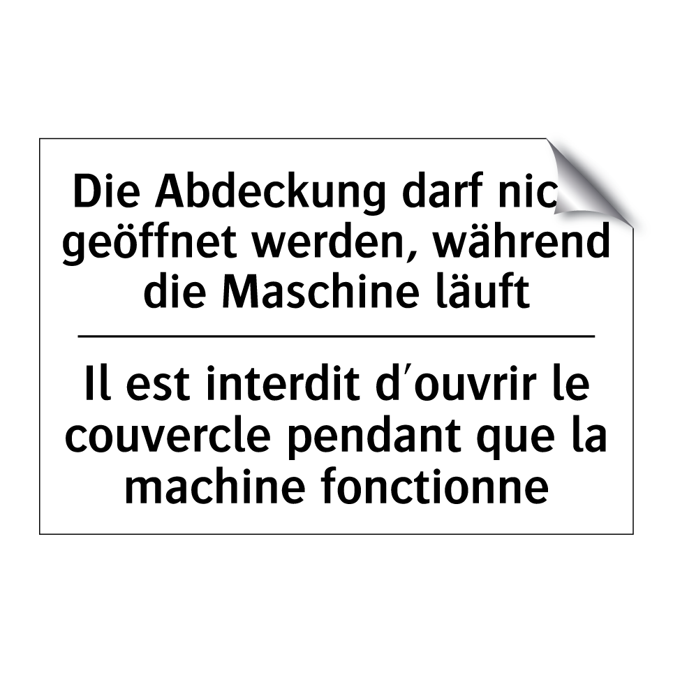 Die Abdeckung darf nicht geöffnet /.../ - Il est interdit d'ouvrir le couvercle /.../