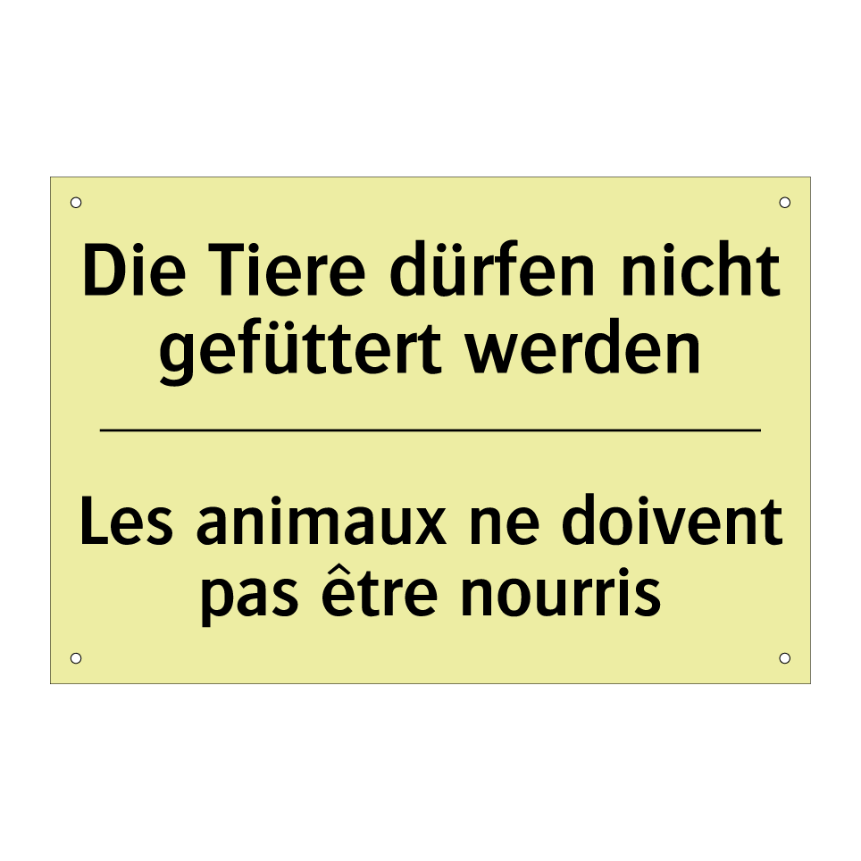 Die Tiere dürfen nicht gefüttert /.../ - Les animaux ne doivent pas être /.../