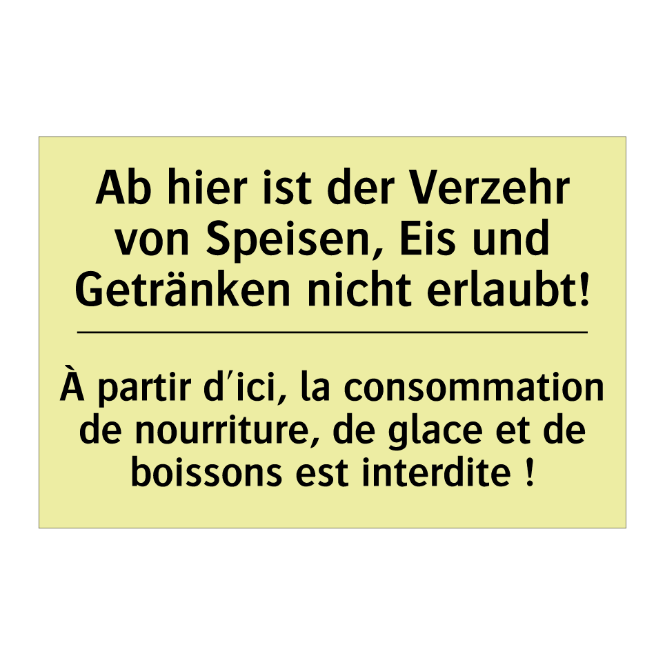 Ab hier ist der Verzehr von Speisen, /.../ - À partir d'ici, la consommation /.../