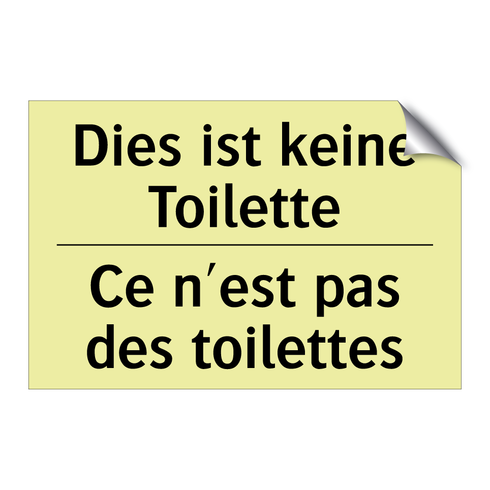 Dies ist keine Toilette - Ce n'est pas des toilettes