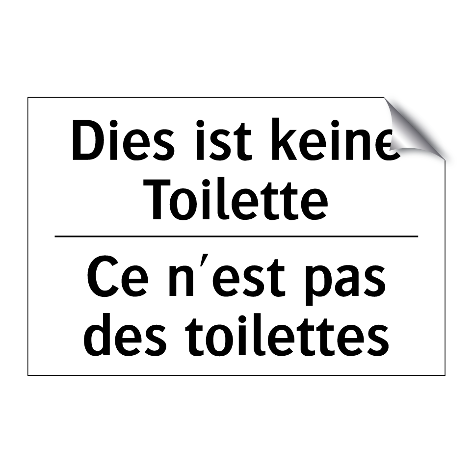 Dies ist keine Toilette - Ce n'est pas des toilettes