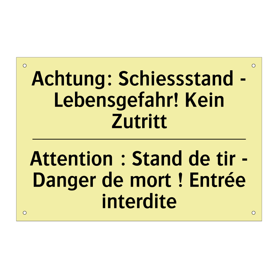 Achtung: Schiessstand - Lebensgefahr! /.../ - Attention : Stand de tir - Danger /.../