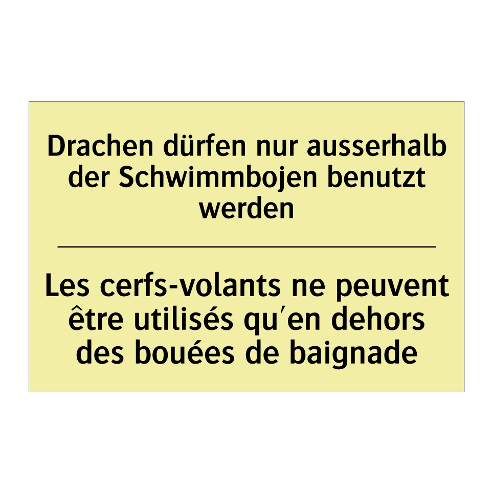 Drachen dürfen nur ausserhalb /.../ - Les cerfs-volants ne peuvent être /.../