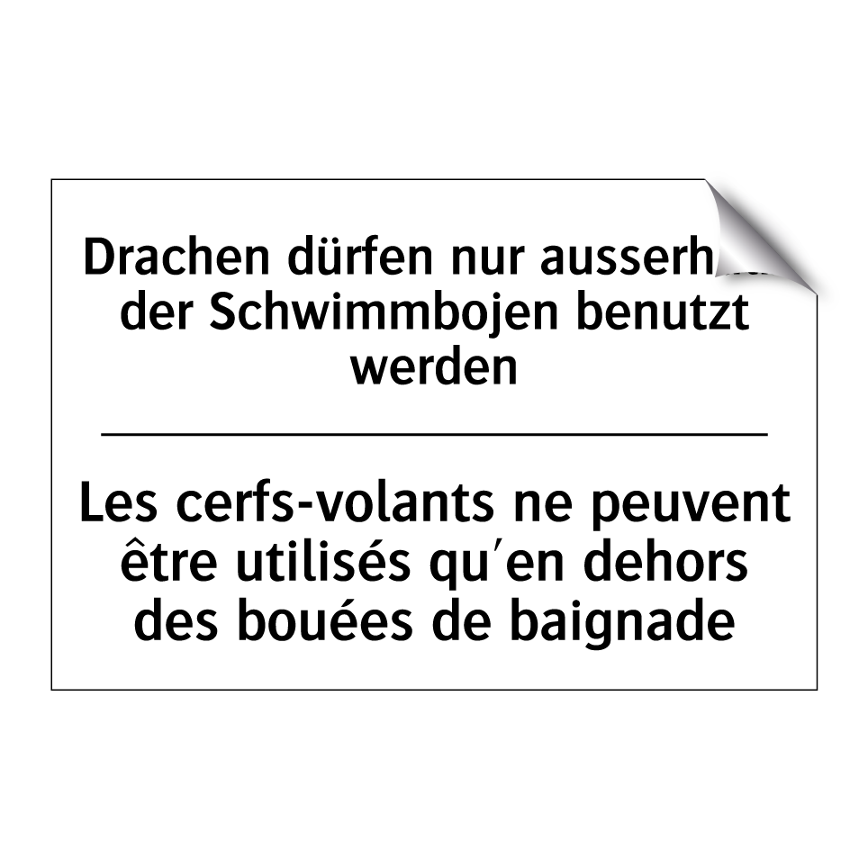 Drachen dürfen nur ausserhalb /.../ - Les cerfs-volants ne peuvent être /.../
