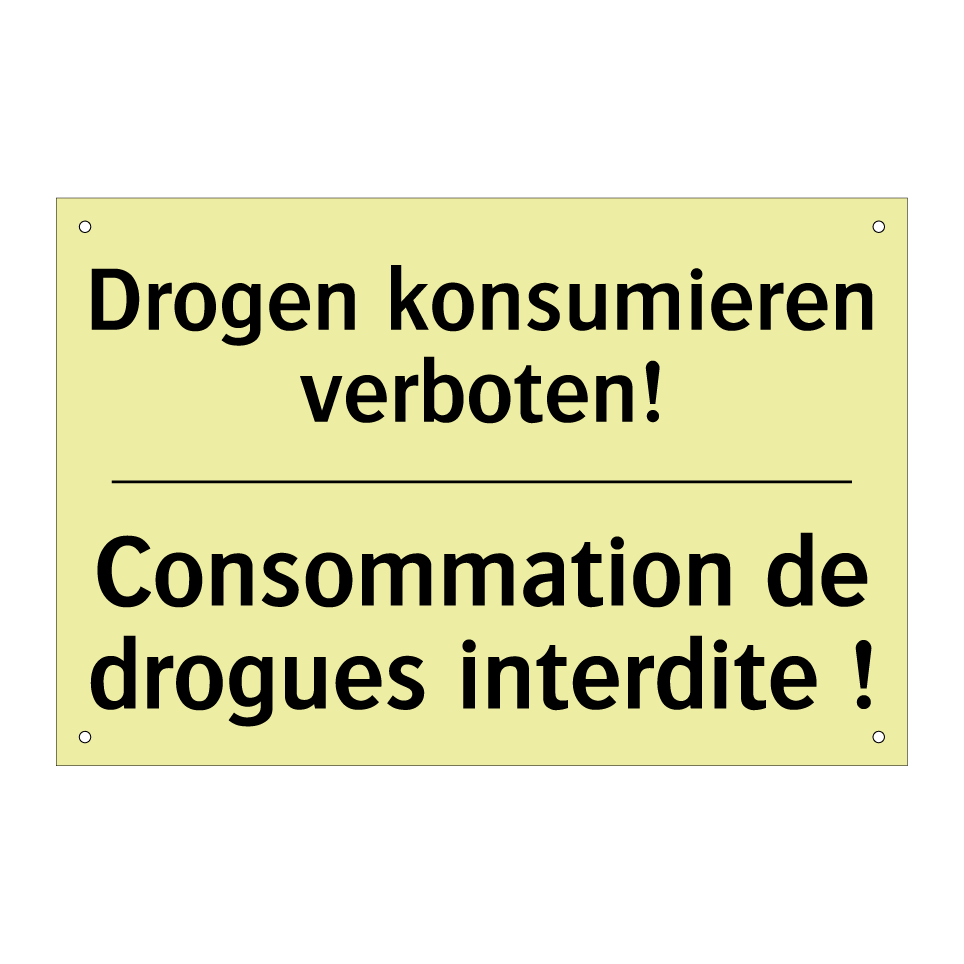 Drogen konsumieren verboten! - Consommation de drogues interdite /.../