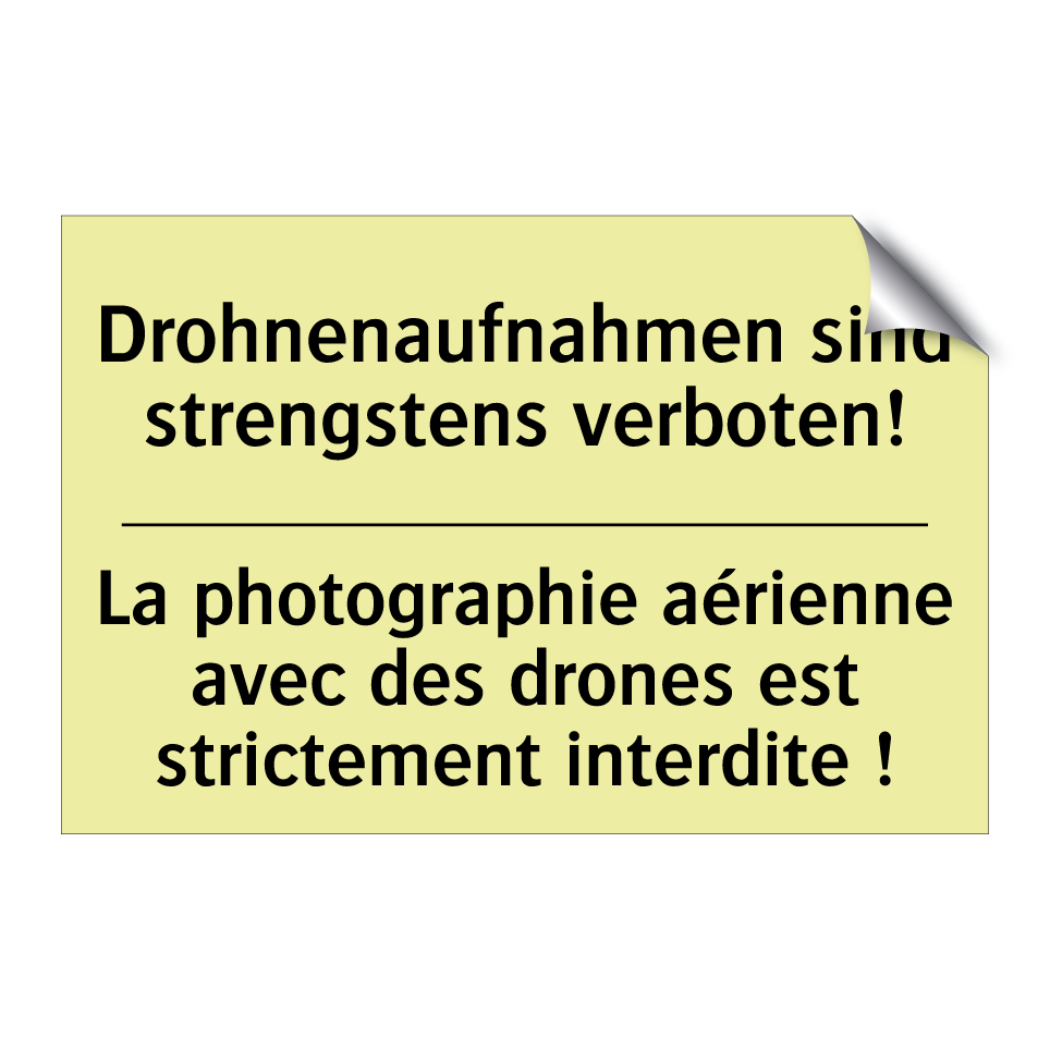Drohnenaufnahmen sind strengstens /.../ - La photographie aérienne avec /.../