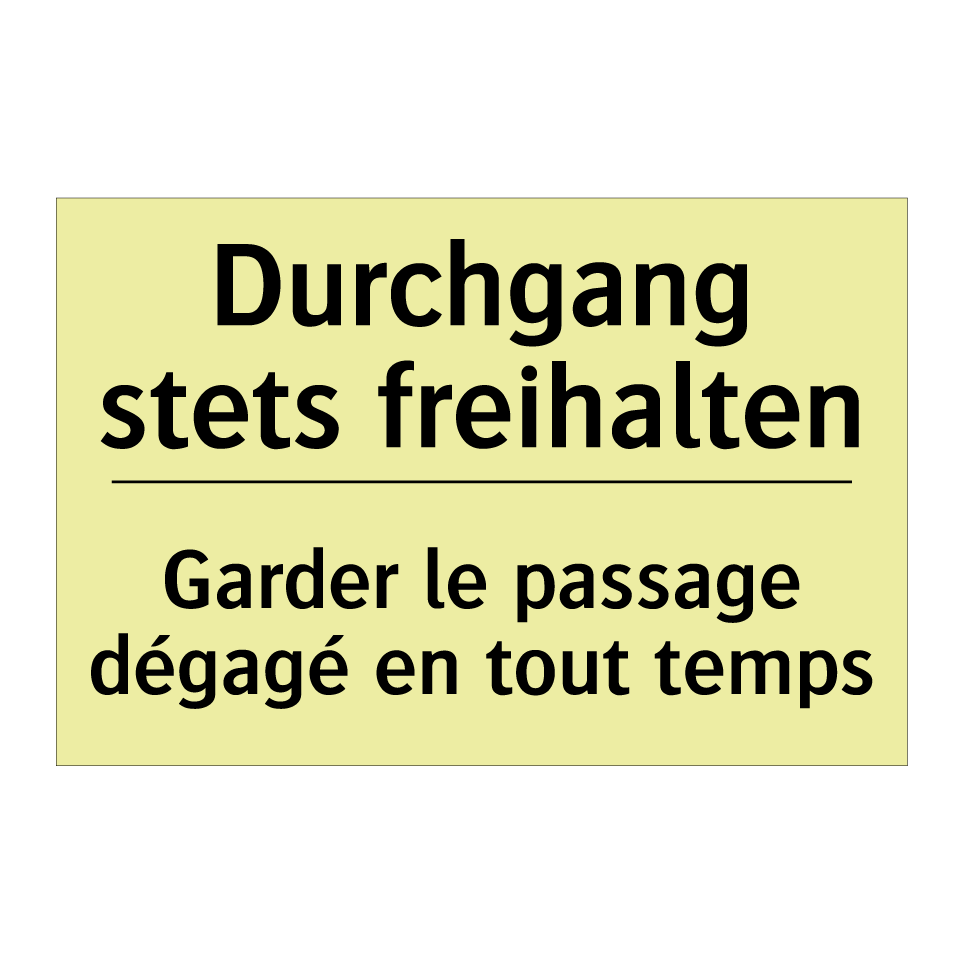 Durchgang stets freihalten - Garder le passage dégagé en tout /.../