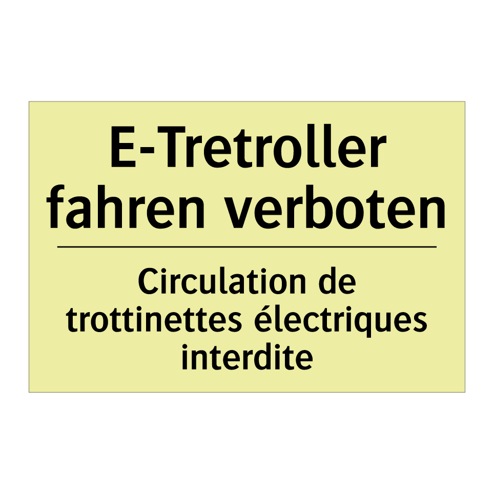 E-Tretroller fahren verboten - Circulation de trottinettes électriques /.../