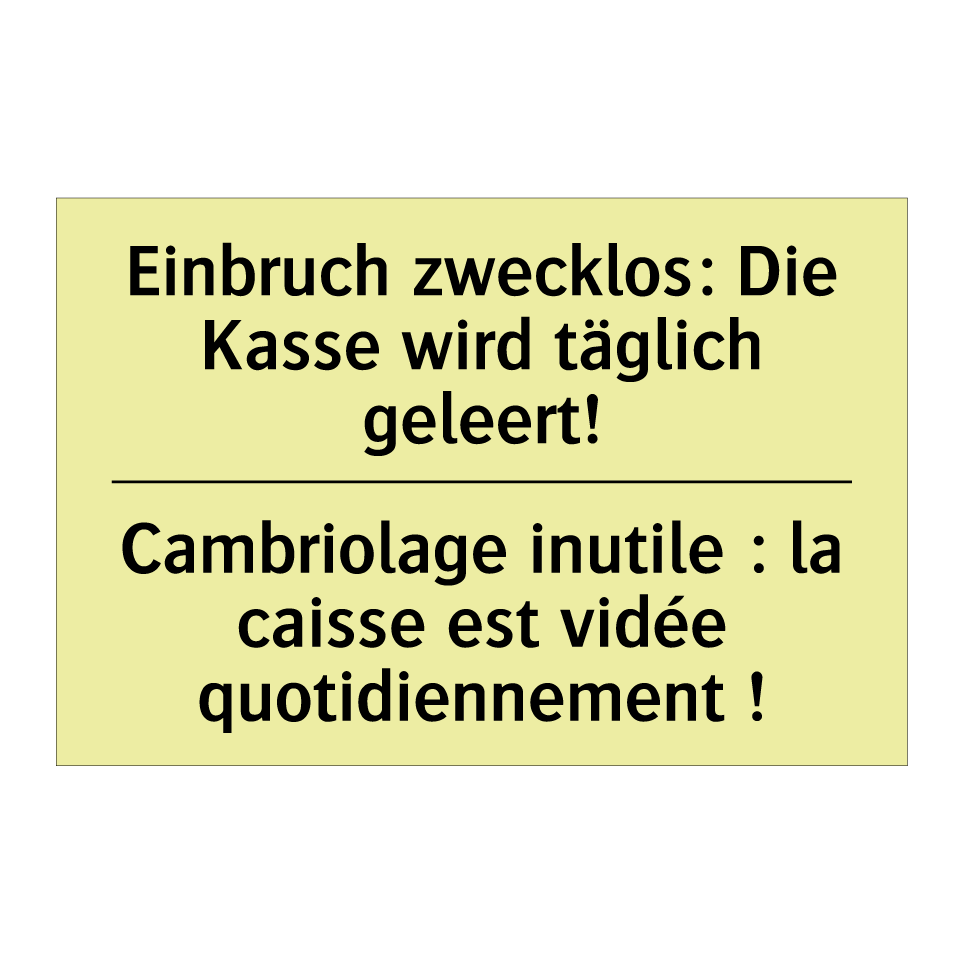 Einbruch zwecklos: Die Kasse wird /.../ - Cambriolage inutile : la caisse /.../