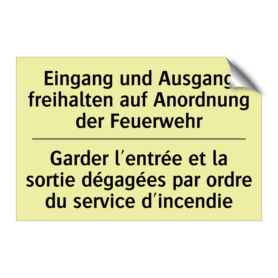 Eingang und Ausgang freihalten /.../ - Garder l'entrée et la sortie dégagées /.../