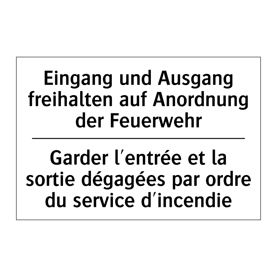 Eingang und Ausgang freihalten /.../ - Garder l'entrée et la sortie dégagées /.../