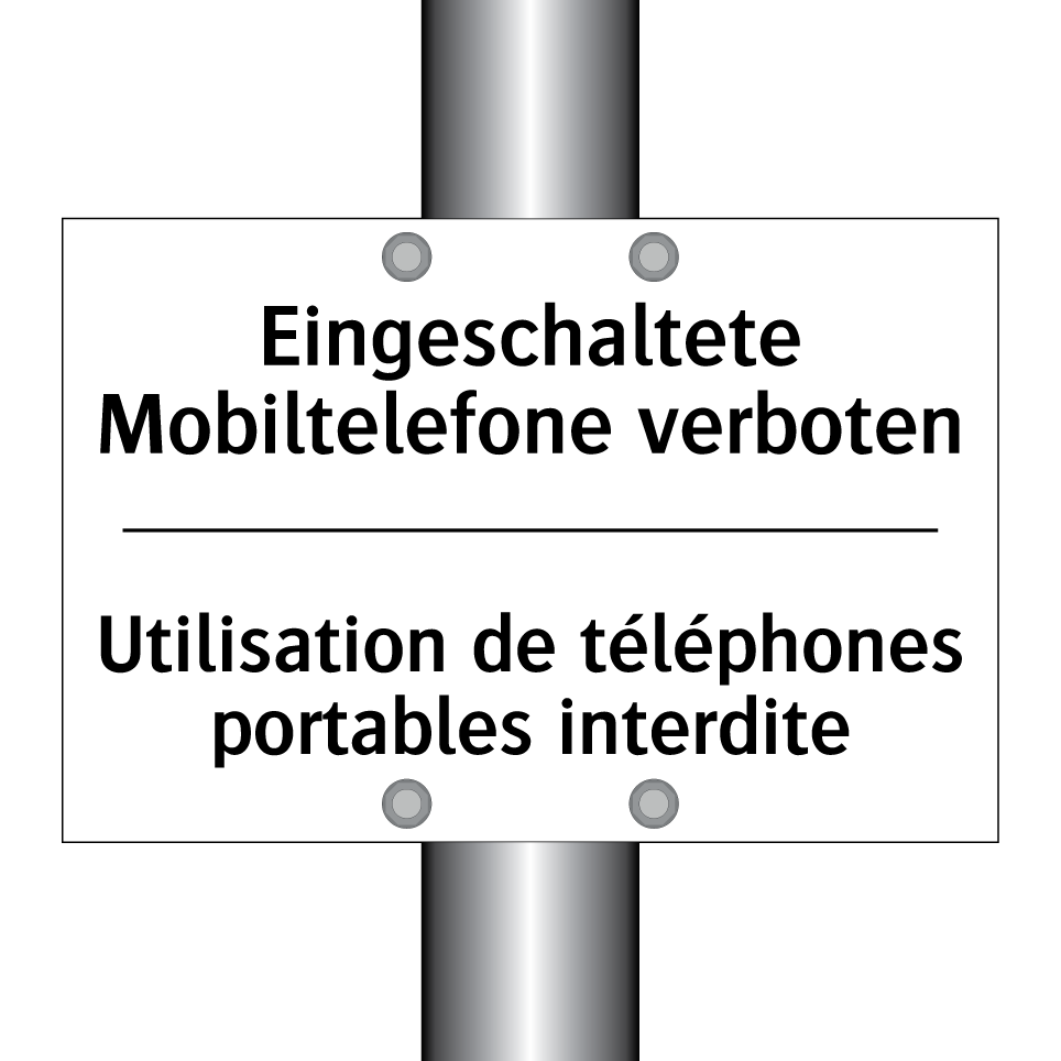 Eingeschaltete Mobiltelefone verboten /.../ - Utilisation de téléphones portables /.../