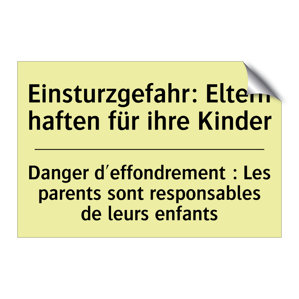 Einsturzgefahr: Eltern haften /.../ - Danger d'effondrement : Les parents /.../